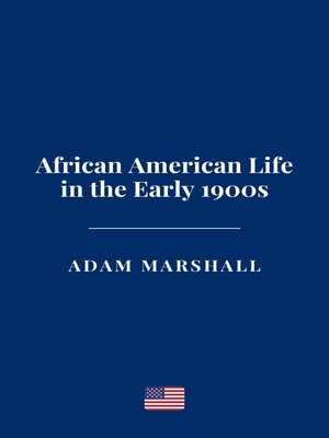 cover image of African American Life in the Early 1900s